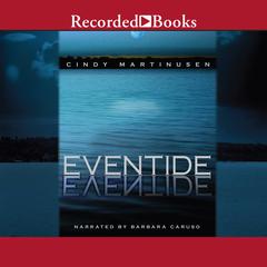 Eventide by Cindy Martinusen-Coloma audiobook