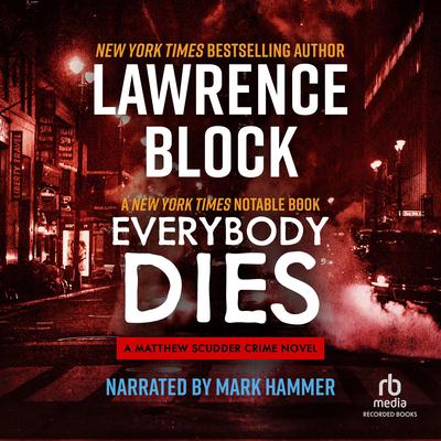 Everybody Dies by Lawrence Block audiobook