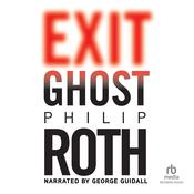 Exit Ghost by  Philip Roth audiobook