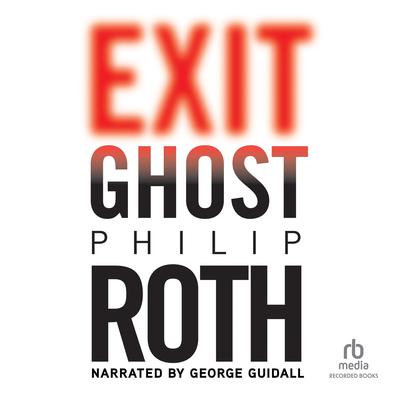 Exit Ghost by Philip Roth audiobook