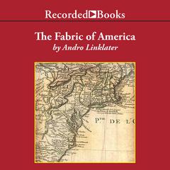 Fabric of America by Andro Linklater audiobook