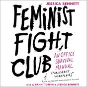 Feminist Fight Club by  Jessica Bennett audiobook