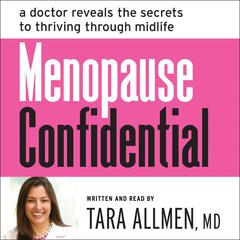Menopause Confidential by Tara Allmen audiobook