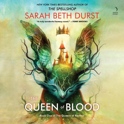 The Queen of Blood by Sarah Beth Durst audiobook
