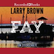 Fay by  Larry Brown audiobook