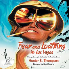Fear and Loathing in Las Vegas by Hunter S. Thompson audiobook