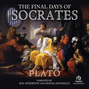 The Final Days of Socrates by  Plato audiobook