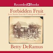 Forbidden Fruit by  Betty DeRamus audiobook