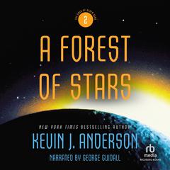 A Forest of Stars by Kevin J. Anderson audiobook