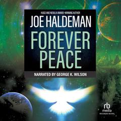 Forever Peace by Joe Haldeman audiobook