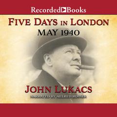 Five Days in London by John Lukacs audiobook
