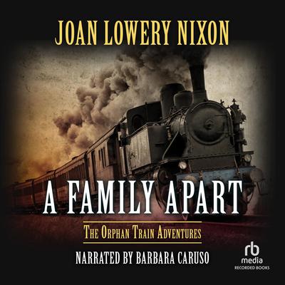 A Family Apart by Joan Lowery Nixon audiobook