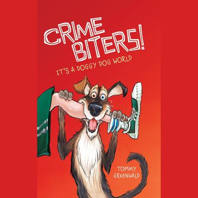 It's a Doggy Dog World by Tommy Greenwald audiobook