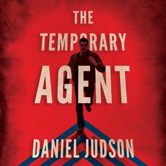 The Temporary Agent by Daniel Judson audiobook