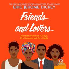 Friends and Lovers by Eric Jerome Dickey audiobook