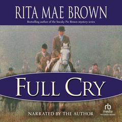 Full Cry by Rita Mae Brown audiobook