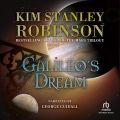 Galileo's Dream by Kim Stanley Robinson audiobook