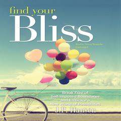 Find Your Bliss by J. P. Hansen audiobook