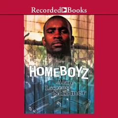 Homeboyz by Alan Lawrence Sitomer audiobook
