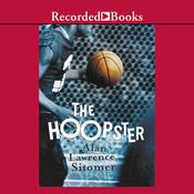 The Hoopster by  Alan Lawrence Sitomer audiobook