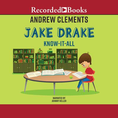Jake Drake, Know-It-All by Andrew Clements audiobook