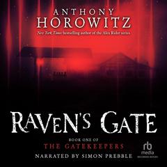 Raven's Gate by Anthony Horowitz audiobook
