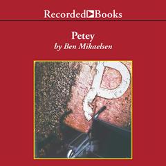 Petey by Ben Mikaelsen audiobook