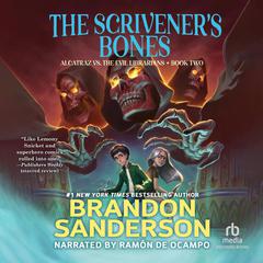 The Scrivener's Bones by Brandon Sanderson audiobook