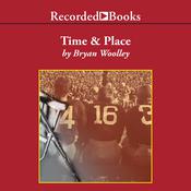 Time and Place by  Bryan Woolley audiobook