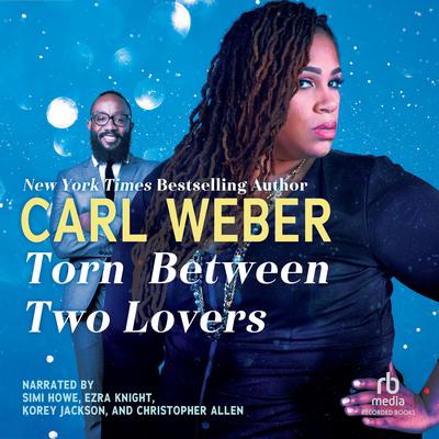 Torn Between Two Lovers by Carl Weber audiobook