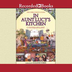 In Aunt Lucy's Kitchen by Cynthia Rylant audiobook