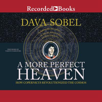 A More Perfect Heaven by Dava Sobel audiobook