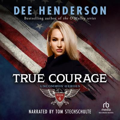 True Courage by Dee Henderson audiobook