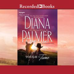 Tough to Tame by Diana Palmer audiobook