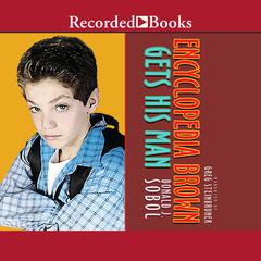 Encyclopedia Brown Gets His Man by Donald J. Sobol audiobook