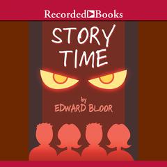 Story Time by Edward Bloor audiobook