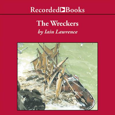 The Wreckers by Iain Lawrence audiobook