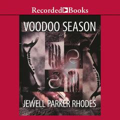 Voodoo Season by Jewell Parker Rhodes audiobook