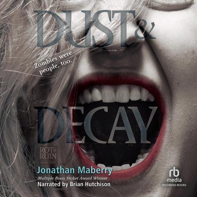 Dust & Decay by Jonathan Maberry audiobook
