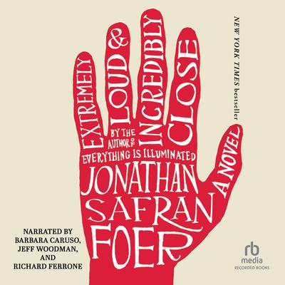 Extremely Loud and Incredibly Close by Jonathan Safran Foer audiobook