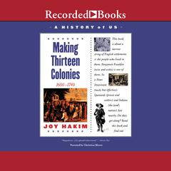Making Thirteen Colonies by Joy Hakim audiobook