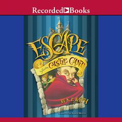 Escape From Castle Cant by K.P. Bath audiobook