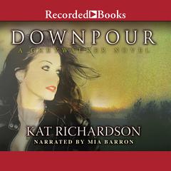 Downpour by Kat Richardson audiobook
