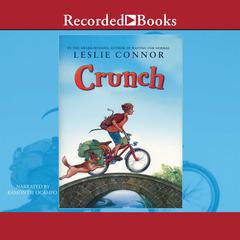 Crunch by Leslie Connor audiobook