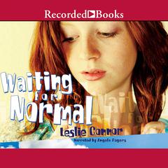 Waiting for Normal by Leslie Connor audiobook