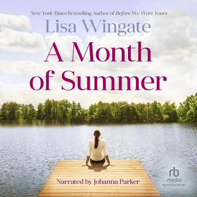 A Month of Summer by Lisa Wingate audiobook