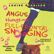 Angus, Thongs and Full-Frontal Snogging by  Louise Rennison audiobook