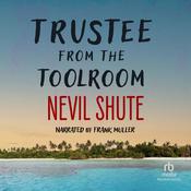 Trustee from the Toolroom by  Nevil Shute audiobook