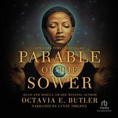 Parable of the Sower by Octavia E. Butler audiobook