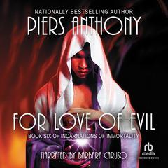 For Love of Evil by Piers Anthony audiobook